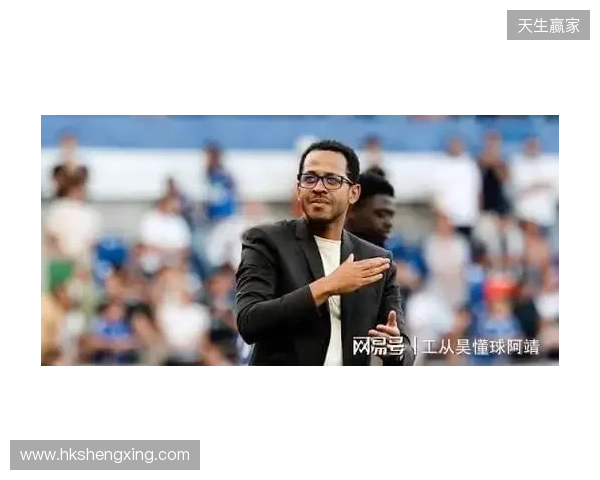 詹俊：罗塞尼尔爱用新人和切尔西挺搭；需要先获得“队委会”信任